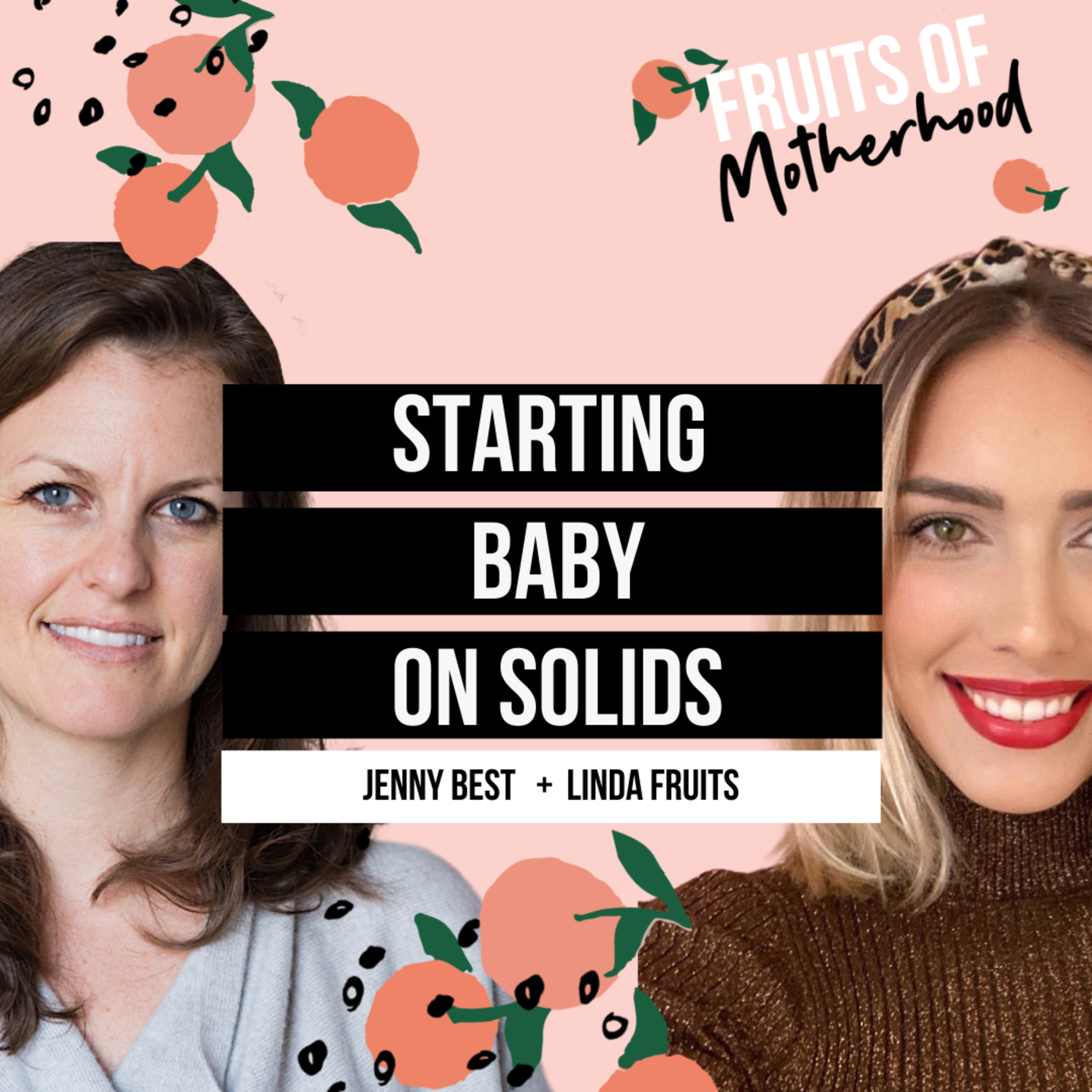 9: Starting Baby on Solids with Jenny Best